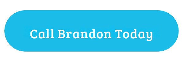Call Brandon Today